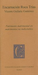 PATRIMONIO MATRIMONIAL EN MATRIMONIOS NO INDISOLUBLES