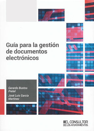 GUÍA PARA LA GESTIÓN DE DOCUMENTOS ELECTRÓNICOS - 1.ª ED. 2024