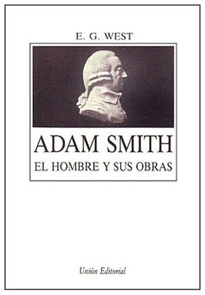 ADAM SMITH EL HOMBRE Y SUS OBRAS