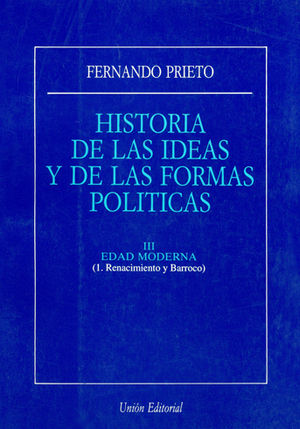 HISTORIA DE LAS IDEAS. ED. MODERNA. RENACIM. Y BARROCO.