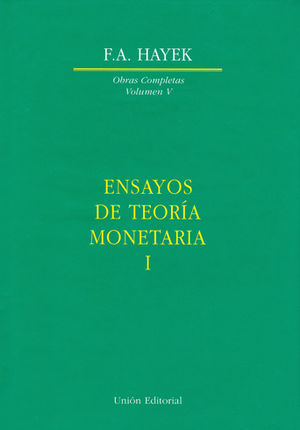 ENSAYOS DE TEORÍA MONETARIA I - TAPA DURA