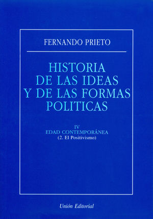 HISTORIA DE LAS IDEAS Y DE LAS FORMAS POLÍTICAS. IV. EDAD CONTEMPORÁNEA (2. EL P