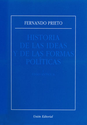 HISTORIA DE LAS IDEAS Y DE LAS FORMAS POLITICAS - EDAD ANTIGUA
