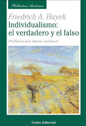 INDIVIDUALISMO: EL VERDADERO Y EL FALSO