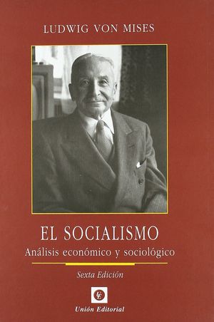 SOCIALISMO, EL  (6ª EDICIÓN)