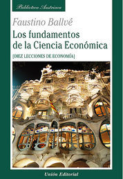 FUNDAMENTOS DE LA CIENCIA ECONOMICA, LOS