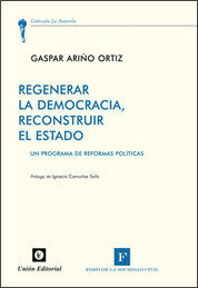 REGENERAR LA DEMOCRACIA, RECONSTRUIR EL ESTADO