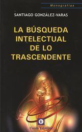 BUSQUEDA INTELECTUAL DE LO TRASCENDENTE,LA