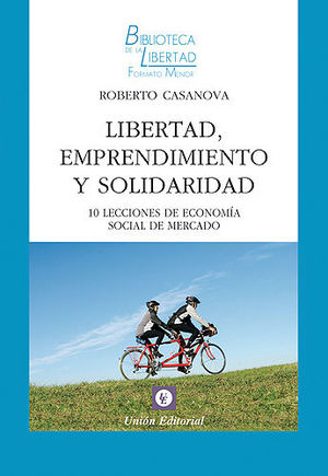 LIBERTAD, EMPRENDIMIENTO Y SOLIDARIDAD