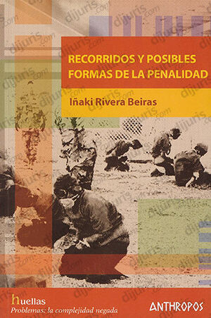 RECORRIDOS Y POSIBLES FORMAS DE LA PENALIDAD - 1.ª ED. 2005