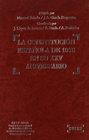 CONSTITUCIÓN ESPAÑOLA DE 1978 EN SU XXV ANIVERSARIO, LA