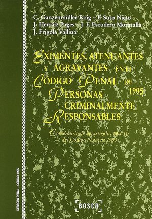 EXIMENTES, ATENUANTES Y AGRAVANTES EN EL CÓDIGO PENAL DE 1995. PERSONAS CRIMINAL