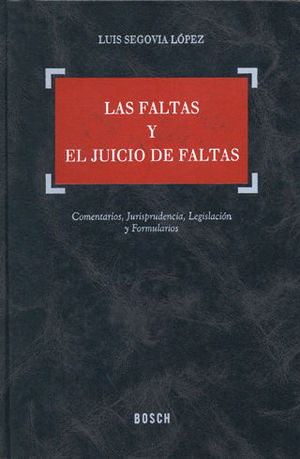 FALTAS Y EL JUICIO DE FALTAS, LAS