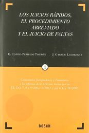 JUICIOS RÁPIDOS, EL PROCEDIMIENTO ABREVIADO Y EL JUICIO DE FALTAS, LOS