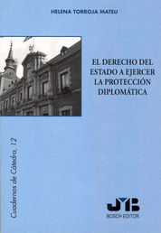 DERECHO DEL ESTADO A EJERCER LA PROTECCIÓN DIPLOMÁTICA, EL