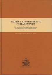 TEORÍA Y JURISPRUDENCIA PARLAMENTARIA