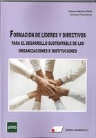 FORMACIÓN DE LÍDERES Y DIRECTIVOS PARA EL DESARROLLO SUSTENTABLE DE LAS ORGANIZACIONES E INSTITUCIONES