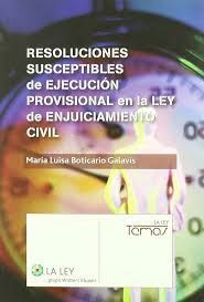 RESOLUCIONES SUSCEPTIBLES DE EJECUCIÓN EN LA LEY DE ENJUICIAMIENTO CIVIL