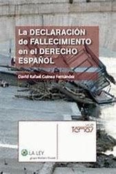 DECLARACIÓN DE FALLECIMIENTO EN EL DERECHO ESPAÑOL, LA