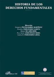 HISTORIA DE LOS DERECHOS FUNDAMENTALES - OBRA COMPLETA TOMOS I, II, III, IV (4 TOMOS EN 22 VOLUMENES O LIBROS) SIGLOS XVI, XVII, XVIII, XIX Y XX