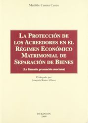 PROTECCIÓN DE LOS ACREEDORES EN EL RÉGIMEN ECONÓMICO MATRIMONIAL DE SEPARACIÓ