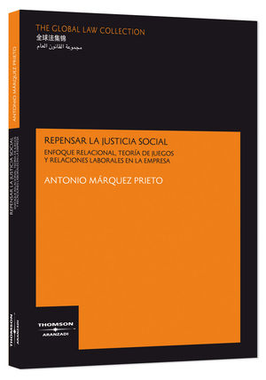 REPENSAR LA JUSTICIA SOCIAL - ENFOQUE RELACIONAL, TEORÍA DE JUEGOS Y RELACIONES