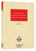 INSTRUMENTOS PARA GARANTIZAR LA IMPARCIALIDAD E INDEPENDENCIA DE LOS JURADOS