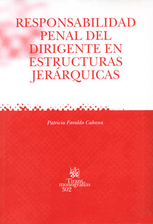 RESPONSABILIDAD PENAL DEL DIRIGENTE EN ESTRUCTURAS JERÁRQUICAS