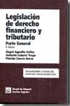 LEGISLACIÓN DE DERECHO FINANCIERO Y TRIBUTARIO PARTE GENERAL 6ª ED. 2006