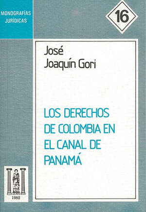 DERECHOS DE COLOMBIA EN EL CANAL DE PANAMÁ, LOS