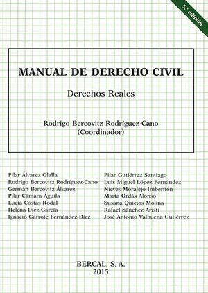 MANUAL DE DERECHO CIVIL: DERECHO REALES - 5.ª ED. 2015