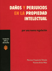 DAÑOS Y PERJUICIOS EN LA PROPIEDAD INTELECTUAL