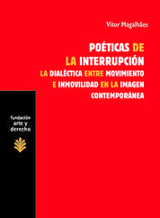 POÉTICAS DE LA INTERRUPCIÓN