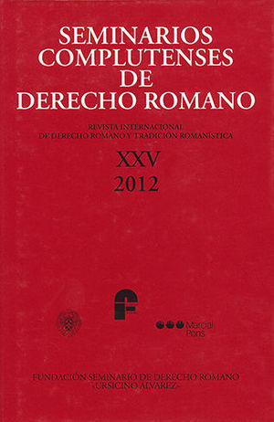 SEMINARIOS COMPLUTENSES DE DERECHO ROMANO XXV 2012