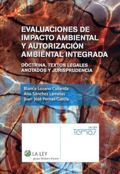 EVALUACIONES DE IMPACTO AMBIENTAL Y AUTORIZACION AMBIENTAL INTEGRADA