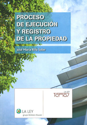 PROCESO DE EJECUCIÓN Y REGISTRO DE LA PROPIEDAD