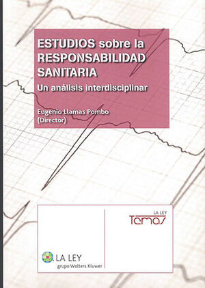 ESTUDIOS SOBRE LA RESPONSABILIDAD SANITARIA - 1.ª ED. 2014