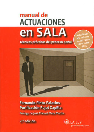 MANUAL DE ACTUACIONES EN SALA. TÉCNICAS PRÁCTICAS DEL PROCESO PENAL (2.ª EDICIÓN