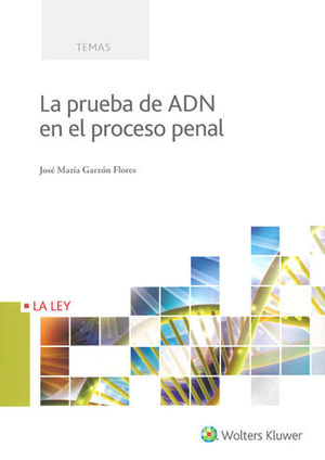 PRUEBA DE ADN EN EL PROCESO PENAL, LA