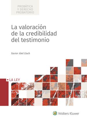 VALORACIÓN DE LA CREDIBILIDAD DEL TESTIMONIO, LA