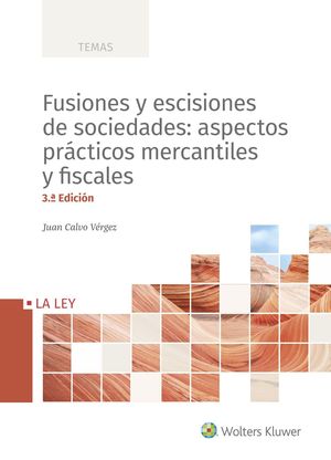 FUSIONES Y ESCISIONES DE SOCIEDADES - 3.ª ED. 2020