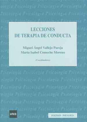 LECCIONES DE TERAPIA DE CONDUCTA - 1.ª ED. 2012