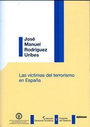 VÍCTIMAS DEL TERRORISMO EN ESPAÑA, LAS - 1.ª ED. 2013
