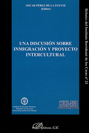 UNA DISCUSIÓN SOBRE INMIGRACIÓN Y PROYECTO INTERCULTURAL - 1.ª ED. 2013