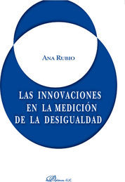 INNOVACIONES EN LA MEDICIÓN DE LA DESIGUALDAD, LAS - 1.ª ED. 2013