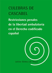 CULEBRAS DE CASCABEL - 1.ª ED. 2013