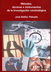 MÉTODOS, TÉCNICAS E INSTRUMENTOS DE LA INVESTIGACIÓN CRIMINOLÓGICA - 1.ª ED. 2013