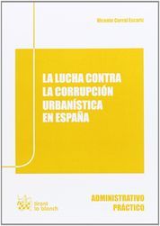 LUCHA CONTRA LA CORRUPCIÓN URBANÍSITICA EN ESPAÑA, LA