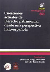 CUESTIONES ACTUALES DE DERECHO PATRIMONIAL DESDE UNA PERSPECTIVA ÍTALO-ESPAÑOLA