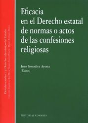 EFICACIA EN EL DERECHO ESTATAL DE NORMAS O ACTOS DE LAS CONFESIONES RELIGIOSAS